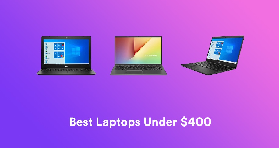 Best Laptop Under $400