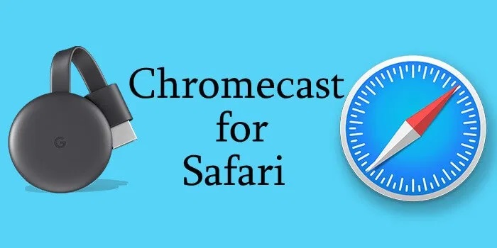 Chromecast Safari Browser from iPhone and Mac