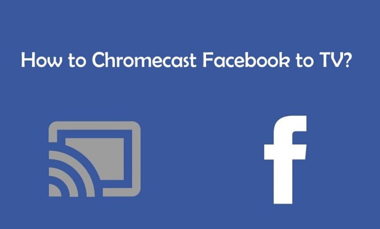 Chromecast Facebook Videos to TV