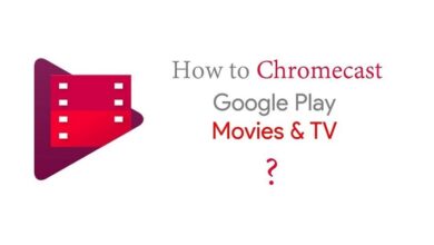 Chromecast Google Play Movies & TV