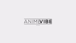 AnimeVibe