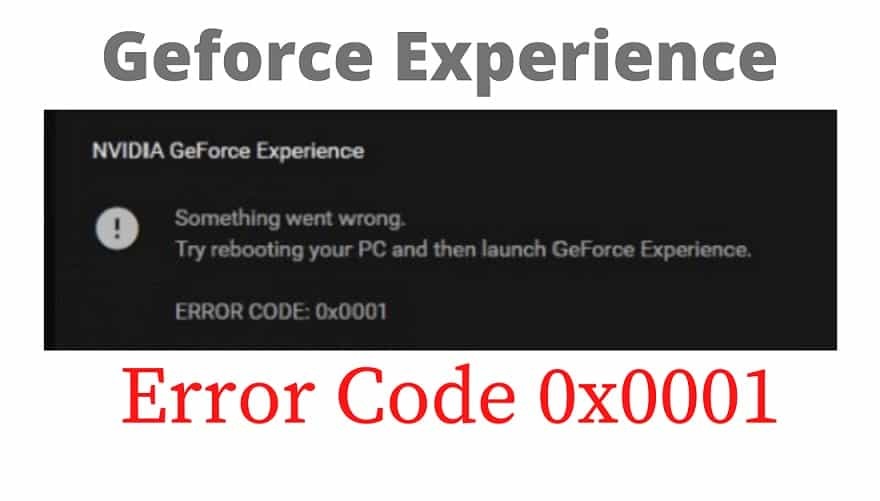 NVIDIA GeForce Error Code 0x0001