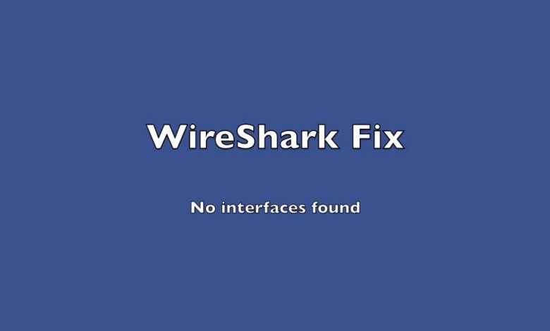 Wireshark No Interfaces Found