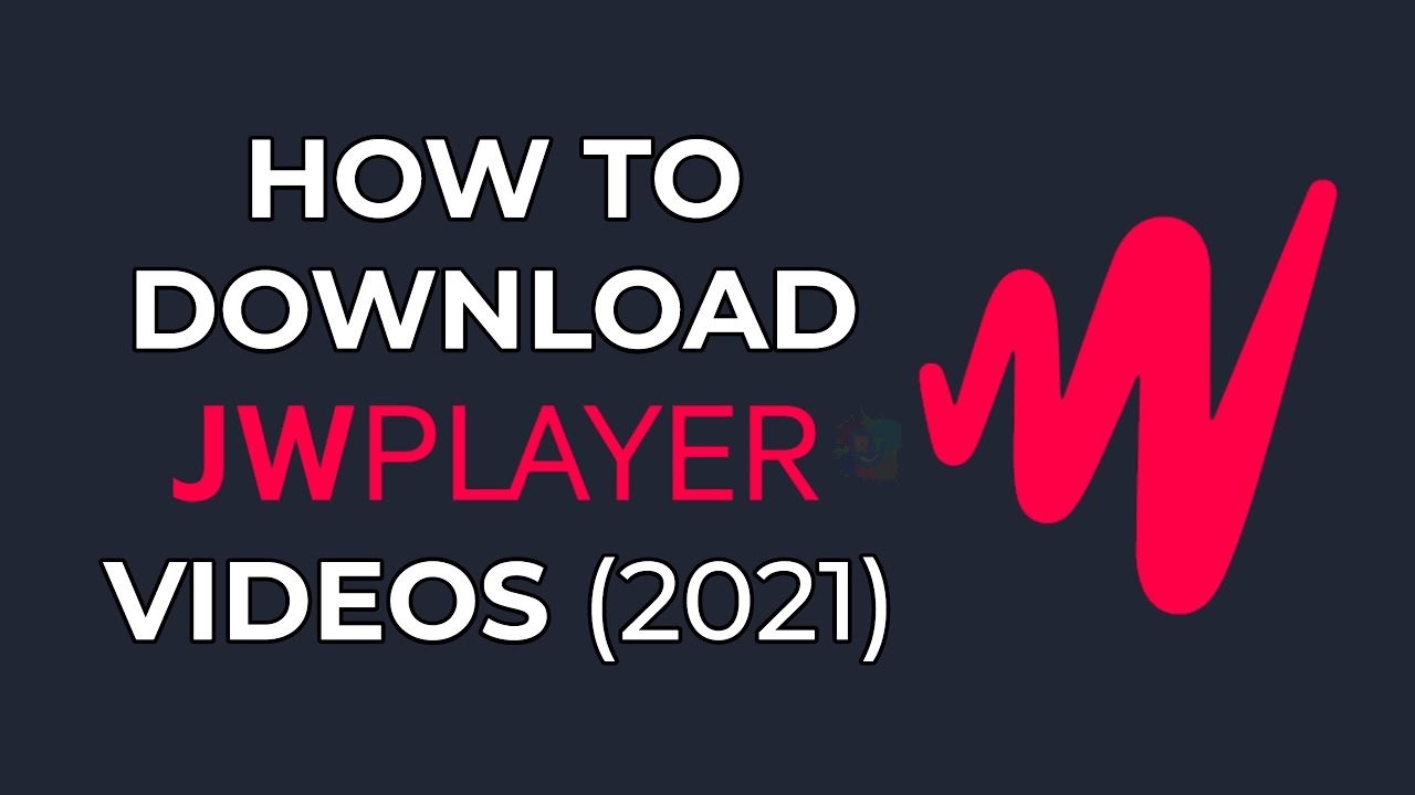 Download JW Player Videos